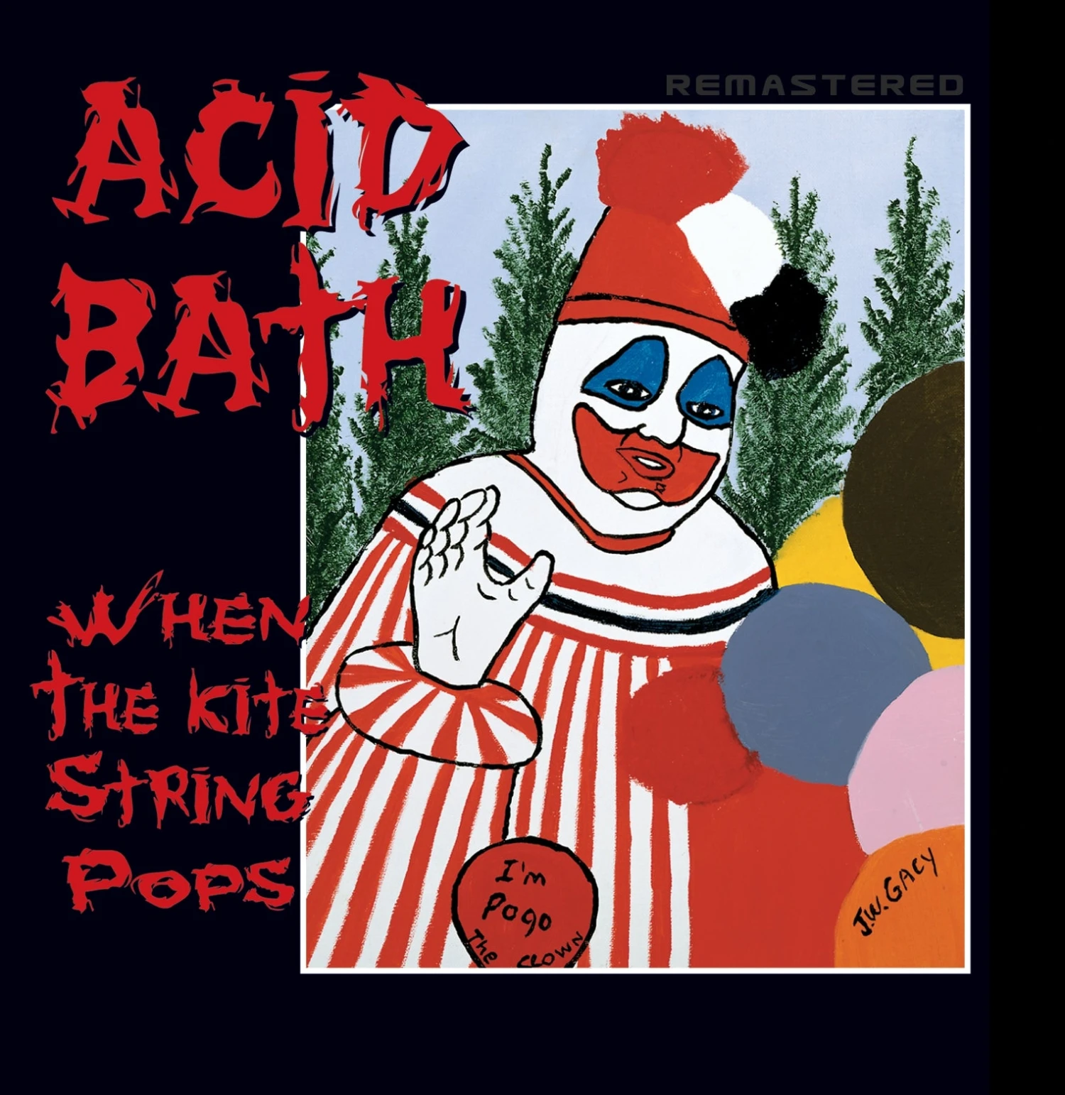 Acid Bath "When The Kite String Pops" CD 3 Acid Bath "When The Kite String Pops" CD