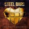 Steel Bars "A Rock Tribute To Michael Bolton" CD -Bandtees Store 5669ef74e48d37f6a153a3301548e026
