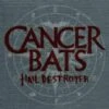 Cancer Bats "Hail Destroyer" CD -Bandtees Store 865b667e01