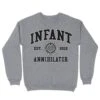 Infant Annihilator "Collegiate Est 2012 " Crewneck Sweatshirt