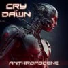 Cry Of Dawn "Anthropocene" CD -Bandtees Store c17bbf301c7339c3f4b224cee270069d