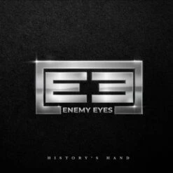 Enemy Eyes "History's Hands" CD